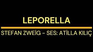 Leporella  Stefan Zweig  ses Atilla KILIÇ [upl. by Gillmore]