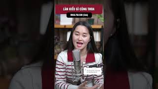 LÀM KIỂU GÌ CŨNG THUA [upl. by Olwena]