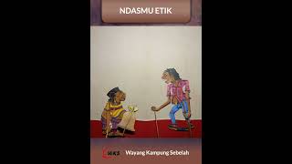 NDHASMU ETIK  WAYANG KAMPUNG SEBELAH [upl. by Nirehtak]