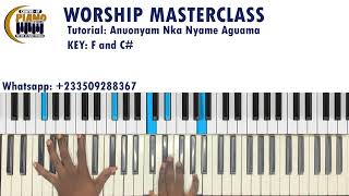 Anuonyam Nka Nyame Aguama  Ghanaian Worship Masterclass Tutorial  Key F and C [upl. by Anerehs]