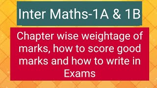 Inter Maths1A amp 1B weightage of marks how to score more marks and how to write in Exams [upl. by Bor434]