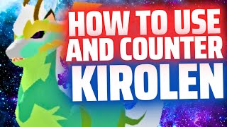 How to Use and Counter Kirolen  HTUC No 60 [upl. by Aiza]