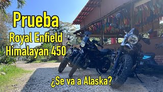 PRUEBA Himalayan 450 ¿Se va a Alaska 2025 [upl. by Guglielmo]