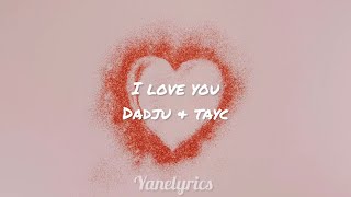 I love you  Dadju amp Tayc lyrics [upl. by Yuh]