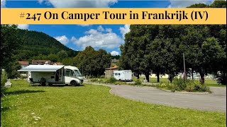 247 On Camper Tour in Frankrijk IV [upl. by Aslin]