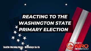 Reacting to the Washington State Primary Election [upl. by Loring]