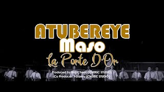 La Porte DOr  ATUBEREYE MASO [upl. by Vorster]