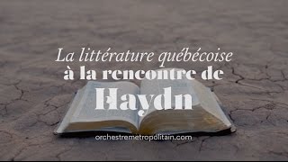 La littérature québécoise à la rencontre de Haydn [upl. by Mellitz]