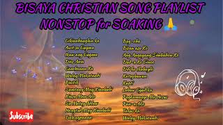 BISAYA CHRISTIAN SONGS PLAYLIST NONSTOP FOR 2HOURS 🙏🙌  Christian Music Lyrics [upl. by Sosanna]