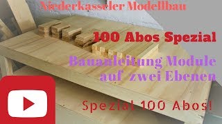 Module auf Zwei Ebenen bauen KURZANLEITUNG 100 ABOS SPEZIAL Modelleisenbahn BAUANLEITUNG SPEZIAL [upl. by Eelsel]