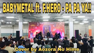 BABYMETAL  PA PA YA  Cover by Aozora No Hime at SHINJIDAI NO MAKUAKE Metro Indah Mall [upl. by Amsab]