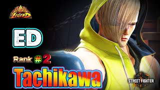 SF6 🔥 Tachikawa ED World Best Round Killer Monster 🔥Best Ranked Match🔥SF6 DLC Replays🔥 [upl. by Jegar]