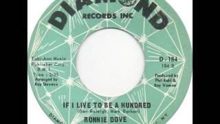 Ronnie Dove  If I Live To Be A Hundred [upl. by Oirifrop]