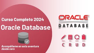 Curso Completo 2024 Base de Datos Oracle Database [upl. by Malkin]