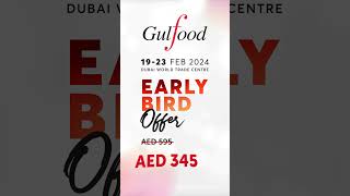 Register For EarlyBirdOffer  Gulfood 2024 [upl. by Ardnahsal]