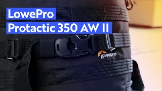 LowePro Protactic 350 AW II In Depth Review  Not for me [upl. by Peirce452]