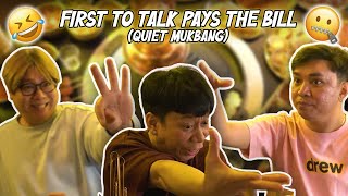 FIRST TO TALK PAYS THE BILL QUIET MUKBANG  BEKS BATTALION [upl. by Weiner]