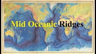 Mid Oceanic Ridgeswhat is midoceanic ridgehow they are associated with Plate tectonics [upl. by Nosilla]