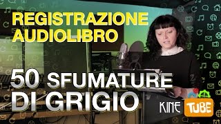 50 Sfumature di Grigio  registrazione AUDIOLIBRO [upl. by Navak739]