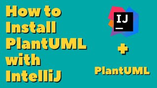 How to Install PlantUML with IntelliJ 2022 [upl. by Oringas]