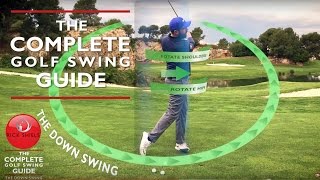 THE DOWNSWING amp IMPACT  THE COMPLETE GOLF SWING GUIDE [upl. by Ytomit]