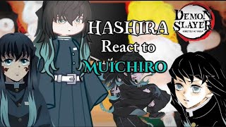 •Hashira react to muichiro • Part 10 muichiro [upl. by Xuaeb]