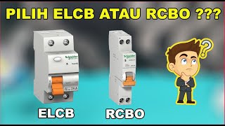 INSTALASI RUMAH PILIH ELCB ATAU RCBO [upl. by Henning906]