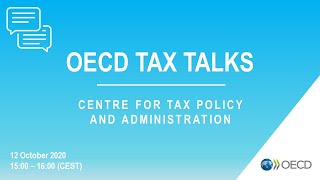 OECD Tax Talks 17  Centre for Tax Policy and Administration [upl. by Llevrac321]