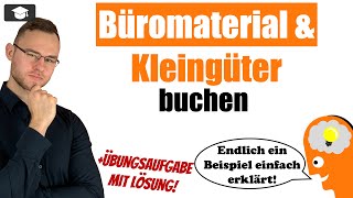 Büromaterial und Kleingüter buchen Beispiel einfach erklärt [upl. by Phares384]