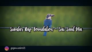 Siantar Rap Foundation  Sai Saut Ma  Lirik Lagu Batak [upl. by Nomal]