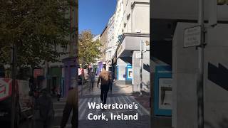 Going to Waterstone’s in Cork Ireland [upl. by Patnode442]