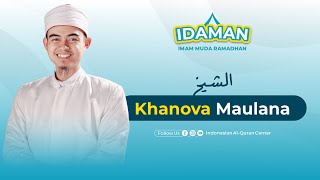 IDAMAN IMAM MUDA RAMADHAN 1445 H  Syaikh Khanova Maulana Lc MAg [upl. by Anaihs]