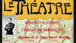 CYRANO DE BERGERAC Création 27 décembre 1897 avec les voix des créateurs [upl. by Chrissy]