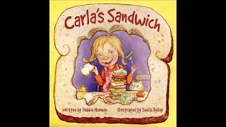 Read Aloud with Kids with Narrator Video Carlas Sandwich by Debbie Herman  Sheila Bailey [upl. by Bishop]