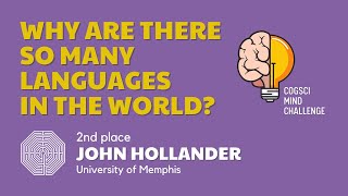 Why are there so many languages in the world – 2023 CogSci Mind Challenge [upl. by Valry]