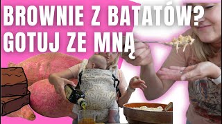 BROWNIE Z BATATÓW I GOTUJ ZE MNĄ I JUST TYNA [upl. by Sevein]