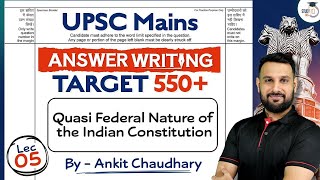 UPSC Mains Answer Writing Session  Lec 5  Quasi Federal Nature of the Indian Constitution StudyIQ [upl. by Riatsala285]