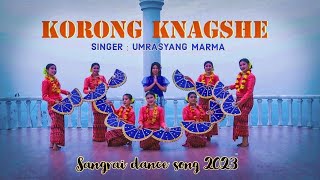 Kongrong Knagshe Umrasyang Marma Sangrai new song 2023 [upl. by Ttoile]