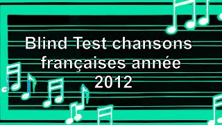 Blind Test chansons françaises année 2012 50 extraits [upl. by Airalednac736]