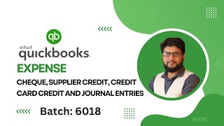 Quickbooks Expense Cheque Supplier Credit Credit Card Credit and Journal Entries [upl. by Dnumde]