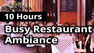 CITY AMBIANCE Busy Restaurant  Diner  10 HOURS Ambient Sounds [upl. by Ettener643]