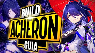 ¡LA GUIA DEFINITIVA DE ACHERON Build DPS  Honkai Star Rail  Putupau [upl. by Lejeune106]