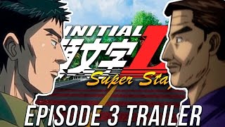 TRAILER Initial D Super Stage  Episode 3 [upl. by Reppiks]