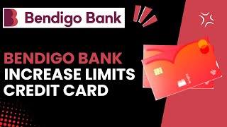 How Do I Increase My Credit Limit On My Bendigo Bank Credit Card  Step by Step Guide [upl. by Anavoig325]