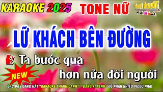 Karaoke Lữ Khách Bên Đường Tone Nữ  Nhạc Sống Phối Hay Mới Nhất  Karaoke Thanh Danh [upl. by Ahseyt500]