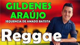 GILDENES ARAÚJO CANTANDO SERESTA EM RITMO DE REGGAEAS MELHORES REGGAE 2021 AO VIVO [upl. by Kylander47]