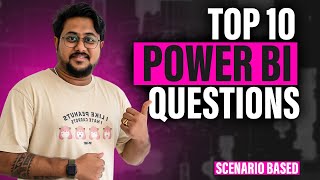 Top 10 Power BI Interview Questions Scenario Based  Asked in Interviews 2024 [upl. by Ainit59]