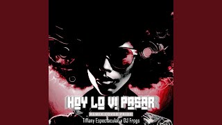 Hoy Lo Vi Pasar Remix Cover [upl. by Soutor]