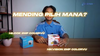 perbandingan antara kamera Hikvision VS HiLook ColorVU WORTH IT MANA [upl. by Atinat]