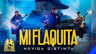 Movida Distinta  Mi Flaquita Official Video [upl. by Salaidh]